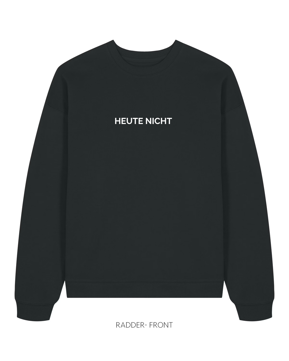 Heute nicht — Radder