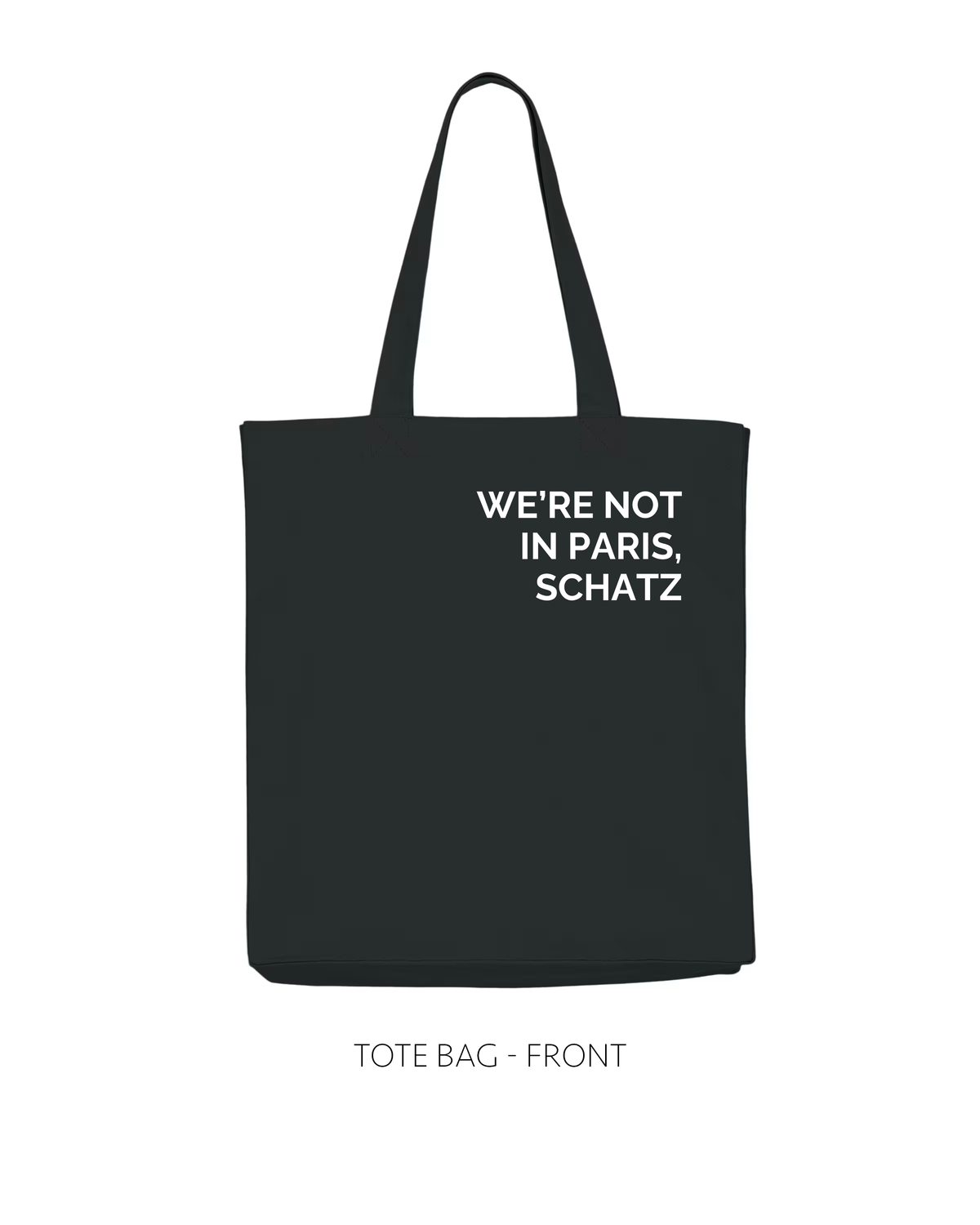 Not in Paris tote bag
