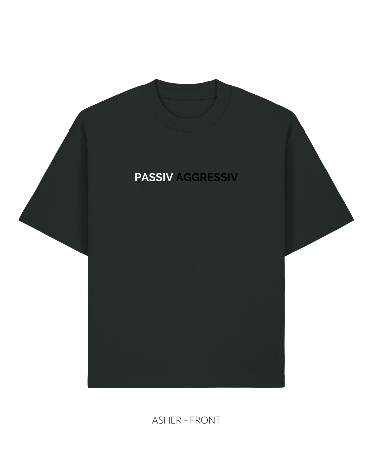 Passiv_Aggressiv asher